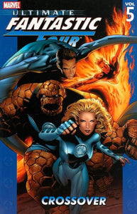 Ultimate Fantastic Four, vol. 5: Crossover