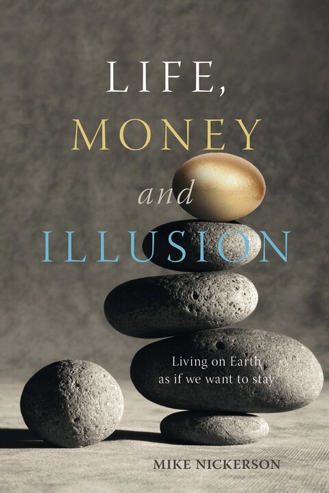 Life, Money and Illusion