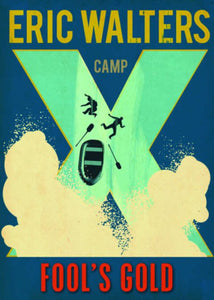 Camp X: Fool's Gold