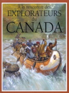 A la recontre des Exploratuers du Canada