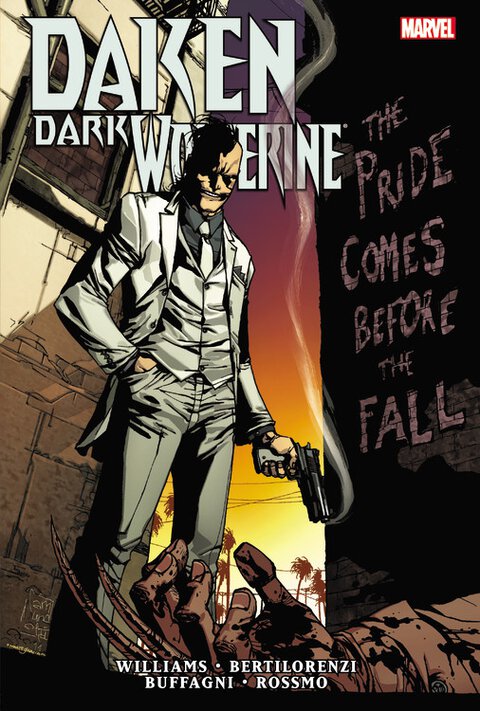 Daken: Dark Wolverine: The Pride Comes Before The Fall