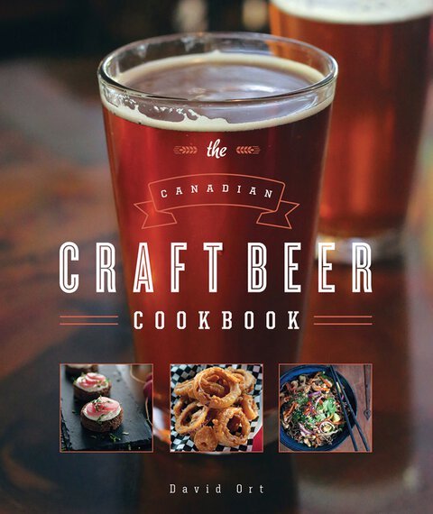 The Canadian Craft Beer Cookbook