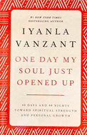 One Day My Soul Just Opened Up