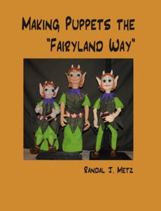 Making Puppets the Fairyland Way