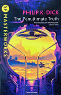 The Penultimate Truth