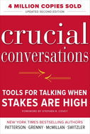 Crucial Conversations Tools for Talking When Stakes Are High