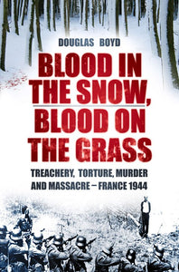 Blood in the Snow, Blood on the Grass