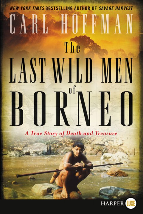 The Last Wild Men of Borneo (LP)