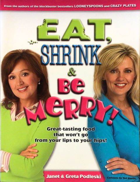 Eat, Shrink and Be Merry