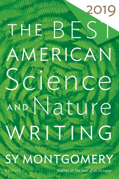 The Best American Science And Nature Writing 2019
