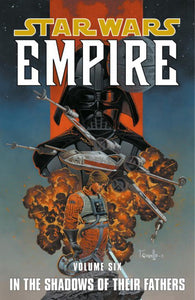 Star Wars: Empire, vol 6: In the Shadows of Their Fathers