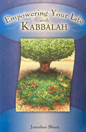 Empowering Your Life With Kabbalah