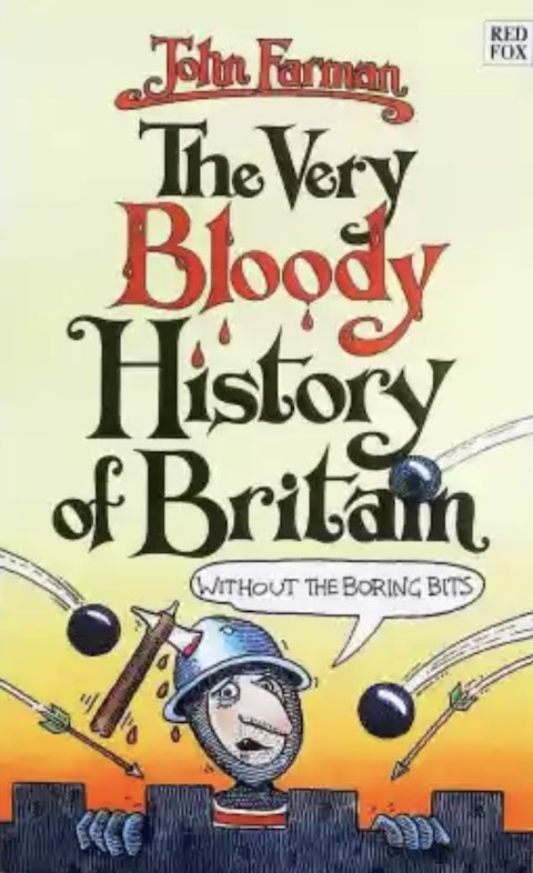 The Very Bloody History of Britain