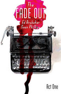 The Fade Out Volume 1