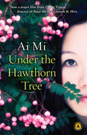 Under the Hawthorn Tree