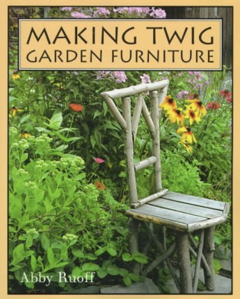 Making Twig Garden Furniture