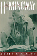 Hemingway: A Life without Consequences