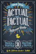 Uncle John's Actual and Factual Bathroom Reader