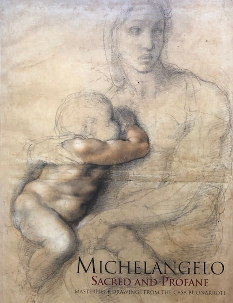 Michelangelo: Sacred and Profane