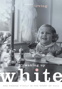 Waking Up White