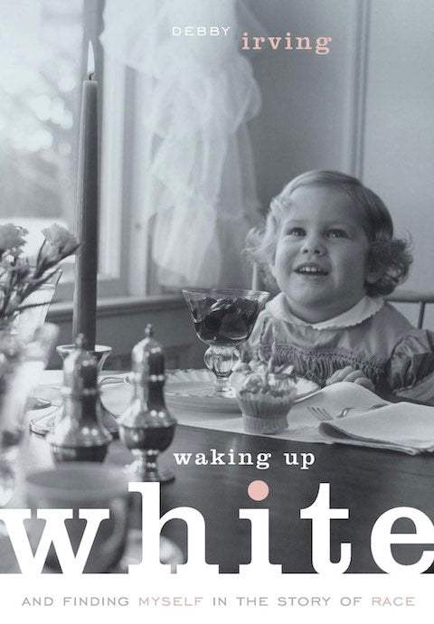 Waking Up White