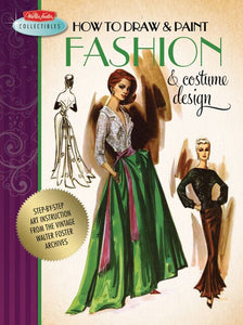 How to Draw and Paint Fashion and Costume Design