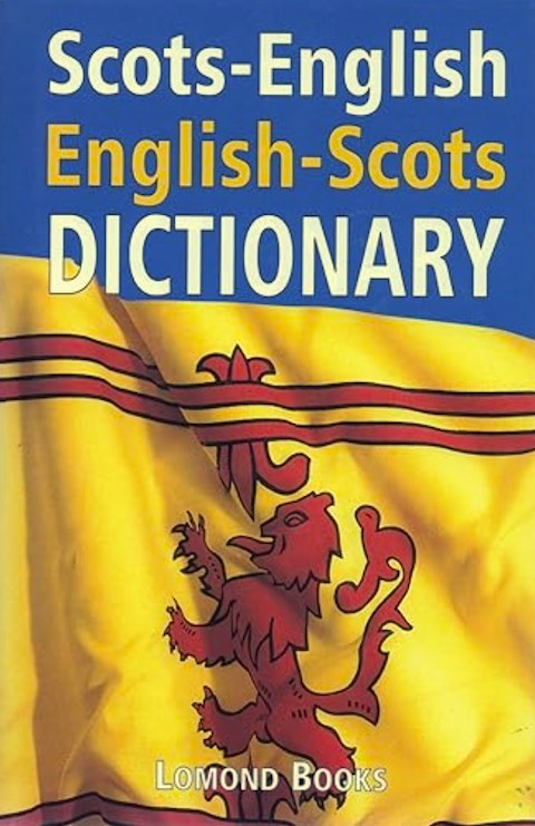 Scots-English; English-Scots Dictionary