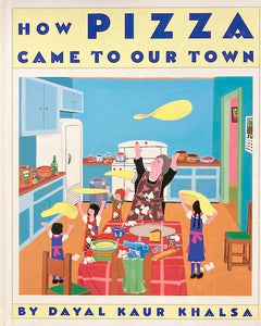 How Pizza Came To Our Town