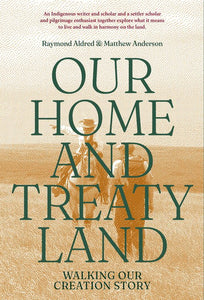 Our Home and Treaty Land