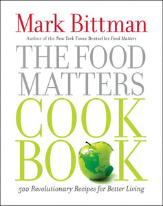 The Food Matters Cookbook