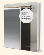 Northern Ireland: 30 Years of Photography