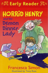 Horrid Henry and the Demon Dinner Lady